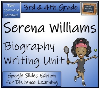 Preview of Serena Williams Biography Writing Unit Digital & Print | 3rd Grade & 4th Grade