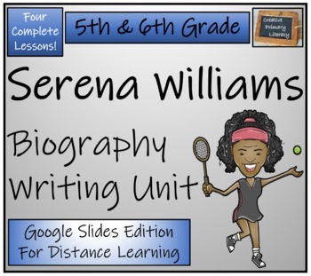 Preview of Serena Williams Biography Writing Unit Digital & Print | 5th Grade & 6th Grade