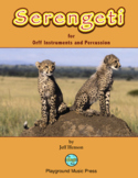 Serengeti African Style Music for Orff Instruments and Percussion