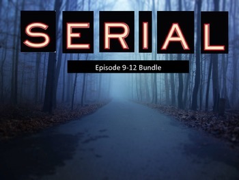 Preview of Serial Podcast Episode 9-12 Bundle