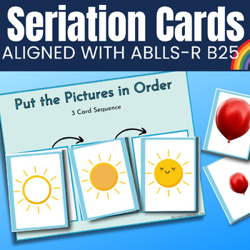 Preview of Seriation Cards & Sorting Mats Align ABLLS-R B25 B26 Arrange Pictures in Order