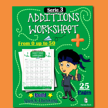 Preview of THIRD GRADE Serie 3 - Additions Math Worksheets from 0 up to 50  25 Pages
