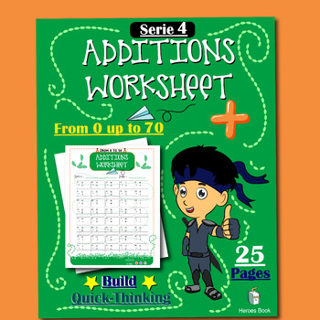 Preview of THIRD GRADE Serie 4 - Additions Math Worksheets from 0 up to 70  25 Pages