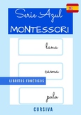 Serie Azul Montessori Libros fonéticos. Español. CURSIVA.