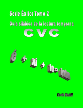 Preview of Serie Éxito: Book 2- CVC - Beginning Spanish Reading Series- Syllabic guide