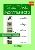 Serie Verde Montessori en Español. Relacionar palabras. CURSIVA