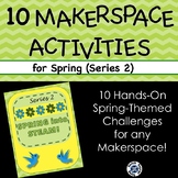 Series 2: EVEN MORE Spring into STEAM! 10 STEM challenges 