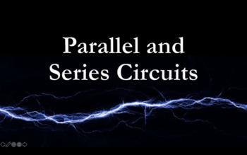 Preview of Series and Parallel Circuits - Powerpoint and Animation