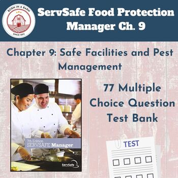 Preview of ServSafe 7th Ed Food Protection Manager Ch 9 | 77 Question Test Bank with Key