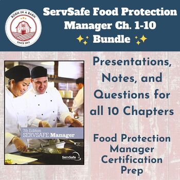 Preview of ServSafe 7th Ed Food Protection Manager Chapter 1-10 Notes & Questions Bundle