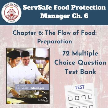 Preview of ServSafe 7th Ed Food Protection Manager Ch 6 | 72 Question Test Bank with Key