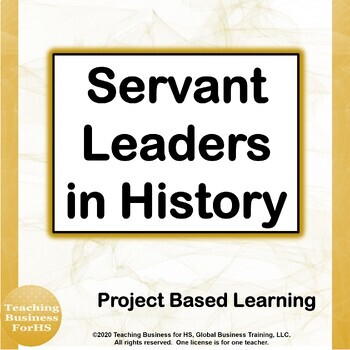 Preview of Servant Leaders in History - CTE - project based