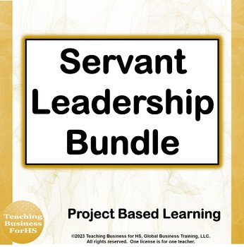 Preview of Servant Leadership Bundle   CTE  - project based