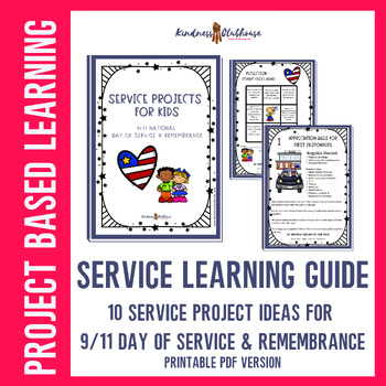 Preview of Service Learning Guide: 10 Community Service Projects for 9/11 Day of Service