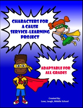 Preview of Service Learning Project: Characters for A Cause