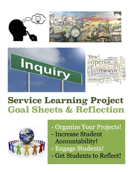 Preview of Service Learning Project Goal Sheets and Reflection Questions