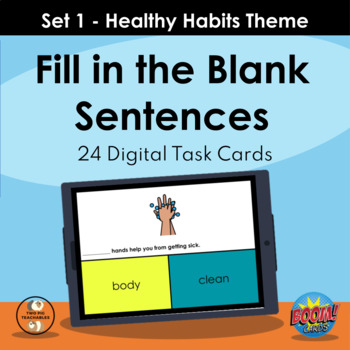 Preview of Set 1 | Healthy Habits Theme | Fill in the Blank