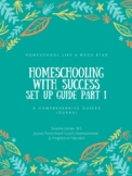 Set Your Homeschooling Up for Success PART ONE - a compreh