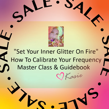 Preview of Set Your Inner Glitter On Fire (How to Calibrate You & the Classroom Frequency)