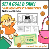 Set a Goal & Save! - Girl Scout Daisies - "Making Choices"
