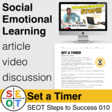 Set a Timer: Article, Video, Discussion - Social Emotional