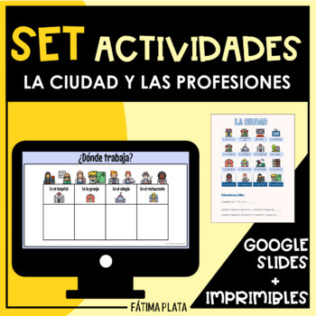Preview of Set de Actividades_LA CIUDAD Y LAS PROFESIONES (Google Slide + Printables)