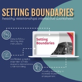 Setting Boundaries: Healthy Relationships Interactive Notebook