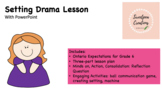 Setting Drama Lesson with PowerPoint and Ontario Expectations