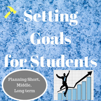 Preview of Setting Goals for Students at the Beginning of the Year for Improvement Success