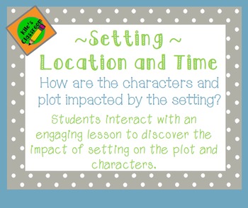 Preview of Setting- How Setting Impacts Plot and Characters- PowerPoint and Activities