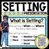 Fictional Story Setting Presentation & Guided Student Note