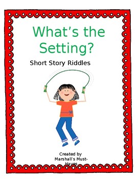 Preview of Setting Short Story Riddles