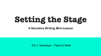 Preview of Setting the Stage: A Narrative Writing Mini-Lesson