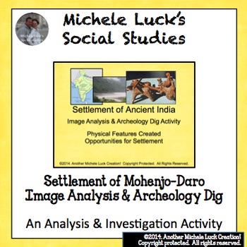 Preview of Settlement of Ancient India & Mohenjodaro Notes & Archeological Dig Activity