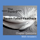 Seven Fallen Feathers - Chapter Question and Answers.  w/T