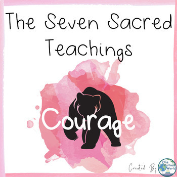 Preview of Seven Sacred Teachings for Social Emotional Learning - Courage