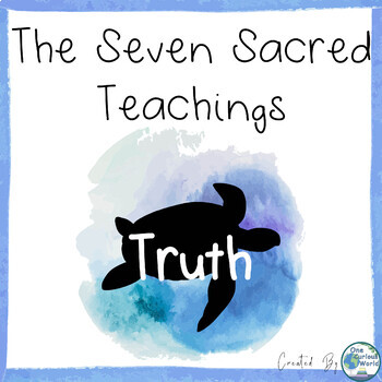 Preview of Seven Sacred Teachings for Social Emotional Learning - Truth
