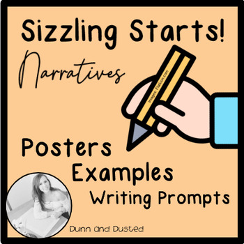 Preview of Writing: Sizzling Starts and Ban the Boring | Posters | Examples | Prompts