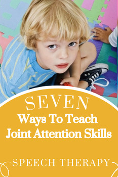 Preview of Seven Ways to Teach Joint Attention Skills