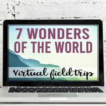 Preview of Seven Wonders of the World Virtual Field Trip (Google Earth Exploration)