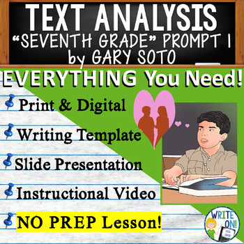 Preview of Seventh Grade by Gary Soto #1 - Text Based Evidence Text Analysis Essay Writing