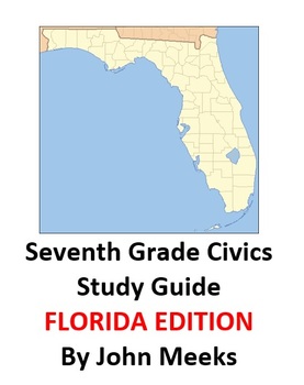 Preview of Seventh Grade Civics Study Guide - FLORIDA EDITION