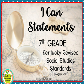 Preview of Seventh Grade "I Can" Statements for KY NEW Revised Social Studies Standards