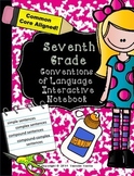 Seventh Grade Language Conventions Interactive Notebook  (