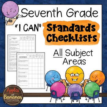 Preview of Seventh Grade Standards Checklists for All Subjects  - "I Can"