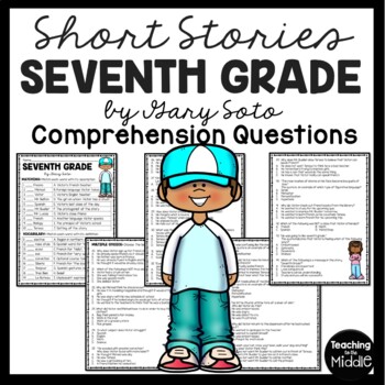 Preview of Seventh Grade by Gary Soto Reading Comprehension Worksheet Short Stories