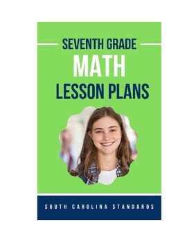 Preview of Seventh grade Math Lesson Plans - South Carolina Standards