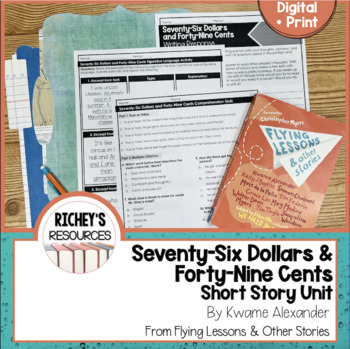 Preview of Seventy-Six Dollars and Forty-Nine Cents by Kwame Alexander Unit Digital + Print