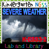 Severe Weather: A Kindergarten NGSS Unit (K-ESS3-2)