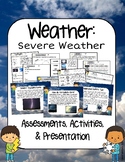 Severe Weather Presentation, Assessments, and Activities